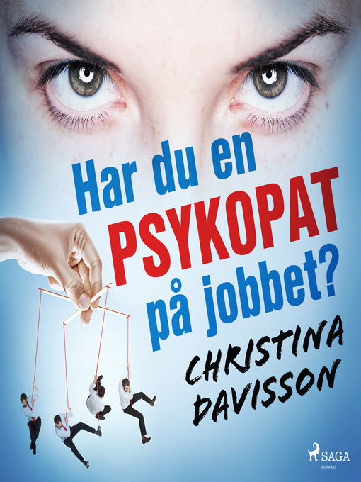 Title details for Har du en psykopat på jobbet? by Christina Davisson - Wait list